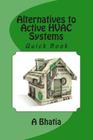 Alternatives to Active HVAC Systems: Quick Book By A. Bhatia Cover Image