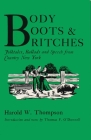 Body, Boots, and Britches: Folktales, Ballads and Speech from Country New York (New York State) By Harold W. Thompson Cover Image