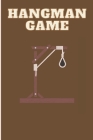 Hangman Game: Hangman Game For Adults By Aaron Stokes Cover Image