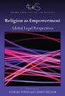 Religion as Empowerment: Global Legal Perspectives By Kyriaki Topidi (Editor), Lauren Fielder (Editor) Cover Image