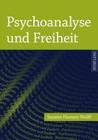 Psychoanalyse Und Freiheit By Susann Heenen-Wolff Cover Image