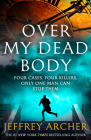 Over My Dead Body By Jeffrey Archer Cover Image