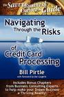 Navigating Through the Risks of Credit Card Processing (Savvy Business Owner's Guide) Cover Image