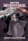 Boston Metaphysical Society: Ghosts and Demons By Gwynn Tavares (Illustrator), Madeleine Holly-Rosing Cover Image