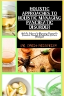 Holistic Approaches to Holistic Managing Pancreatic Disorder: Holistic Odyssey to Managing Pancreatic Disorders through Integrative Wellness Strategie By Chris Friedrich Cover Image