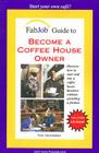 Become a Coffee House Owner [With CDROM] Cover Image