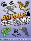 Animals & Skeletons Activity Book: An Introduction to Wildlife for Kids By Jennifer M. Mitchell, Y. Shane Nitzsche (Illustrator) Cover Image