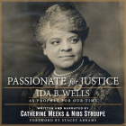 Passionate for Justice: Ida B. Wells as Prophet for Our Time Cover Image