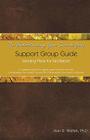 The Understanding Your Suicide Grief Support Group Guide: Meeting Plans for Facilitators (Understanding Your Grief) Cover Image
