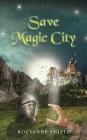 Save Magic City Cover Image