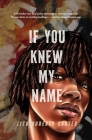 If You Knew My Name: A Novel in Verse By Lisa Roberts Carter Cover Image
