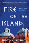 Fire on the Island: A Romantic Thriller Cover Image