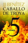 Caballo de Troya 5. Cesarea (Ne) By Juan José Benítez Cover Image