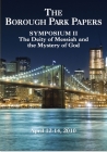 Borough Park Papers Symposium II: The Deity of Messiah and the Mystery of God Cover Image