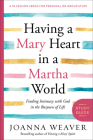 Having a Mary Heart in a Martha World Study Guide: Finding Intimacy with God in the Busyness of Life Cover Image