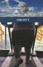 Obesity (Global Viewpoints) By Margaret Haerens (Editor) Cover Image