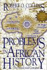 Problems in African History: The Precolonial Centuries (V. 1) By Robert Collins (Other) Cover Image