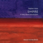 Empire Lib/E: A Very Short Introduction By Stephen Howe, Victor Bevine (Read by) Cover Image