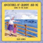 Adventures of Grammy and Me: Going to the Beach By Ellen Lodico Cover Image