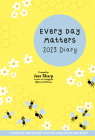 Every Day Matters 2023 Desk Diary: A Year of Inspiration for the Mind, Body and Spirit By Jess Sharp Cover Image