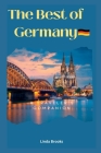 The Best of Germany: A Traveler's Companion By Linda Brooks Cover Image