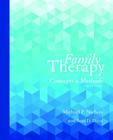 Family Therapy: Concepts and Methods By Michael Nichols, Sean Davis Cover Image