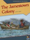 The Jamestown Colony (Foundations of Our Nation) Cover Image