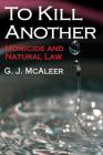 To Kill Another: Homicide and Natural Law Cover Image
