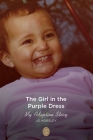 The Girl in the Purple Dress: My Adoption Story By Jo Horsley Cover Image