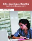 Online Learning and Teaching: Analysis and Assessment By Clara Walter (Editor) Cover Image