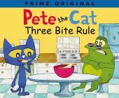 Pete the Cat: Three Bite Rule Cover Image