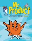 Mr. Product, Vol 2: The Graphic Art of Advertising's Magnificent Mascots 1960-1985 Cover Image