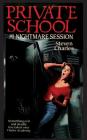 Private School #1, Nightmare Session By Steven Charles Cover Image