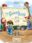 My Great Day with God: Rhymes That Teach By Agnes De Bezenac, Salem De Bezenac, Agnes De Bezenac (Illustrator) Cover Image