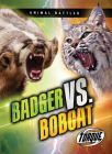 Badger vs. Bobcat By Kieran Downs Cover Image