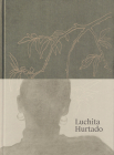 Luchita Hurtado By Luchita Hurtado (Artist), Karen Marta (Editor), Hans Ulrich Obrist (Introduction by) Cover Image