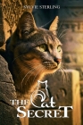 The Cat Secret By Sylvie Sterling Cover Image