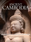 Ancient Cambodia By Rodney Charles L'Huillier, Chanthim Suon Cover Image