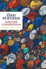 Selected Translations: 2000-2020 (Pitt Poetry Series) By Ilan Stavans Cover Image