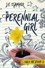 Perennial Girl: Ugly Me Book 2 Cover Image