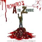 Romero's A to Zombie By Bj Hendricks, Robert J. Mulligan III Cover Image
