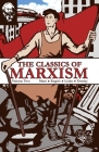 The Classics of Marxism: Volume Two By Karl Marx, V. I. Lenin, Leon Trotsky Cover Image