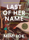 Last of Her Name By Mimi Lok Cover Image