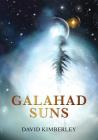 Galahad Suns By David Kimberley Cover Image