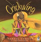 Crickwing By Janell Cannon, Janell Cannon (Illustrator) Cover Image
