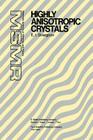 Highly Anisotropic Crystals (Materials Science of Minerals and Rocks) Cover Image