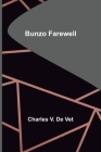 Bunzo Farewell By Charles V. De Vet Cover Image