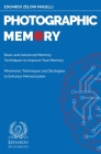 Photographic Memory: Basic and Advanced Memory Techniques to Improve Your Memory - Mnemonic Techniques and Strategies to Enhance Memorizati By Edoardo Zeloni Magelli Cover Image