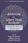 Advances in Latent Class Analysis: A Festschrift in Honor of C. Mitchell Dayton By Gregory R. Hancock (Editor), Jeffrey R. Harring (Editor), George B. Macready (Editor) Cover Image