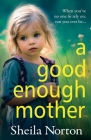 A Good Enough Mother By Sheila Norton Cover Image